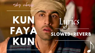 Kun Faya Kun lyrics| Rockstar|Ranbir Kapoor | A.R. Rahman, Javed Ali, MohitChauhan ||#sky vibesss ||