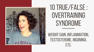 What is True/False? Overtraining Syndrome