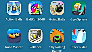 Action Balls,BallRun2048,Going Balls,GyroSphere,Race Master,Rollance,Sky Rolling Ball,Stack Rider