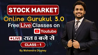 Stock Market free Live Gurukul 3.0 Class 1 by mahendra dogney