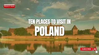 Ten Places To Visit In Poland | Tour Places In Poland