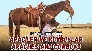 Apaçi Kovboylar - Apaches And Cowboys (1953) | Spagetti Western & Amerikan Batı Filmi