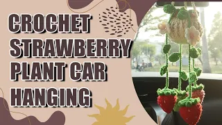 How To Crochet Strawberry Plant Car Hanging For Beginners Step By Step | Crochet Strawberry Plant