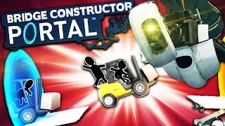 BUILDING PORTAL LAUNCHERS AND CRAZY BRIDGES! | Bridge Constructor Portal Gameplay Part 1