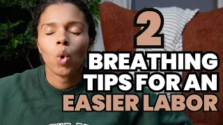 2 Key Techniques To Breathe For An Easier Labor | Breathing Tips