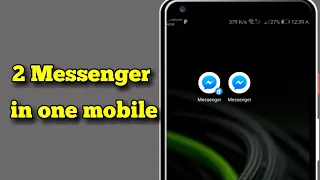 How To Use 2 Two Facebook Messenger On One Android