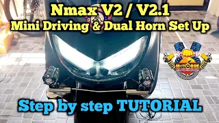 Nmax V2/V2.1 Mini driving Light & Dual Horn Set Up.Step by step Tutorial