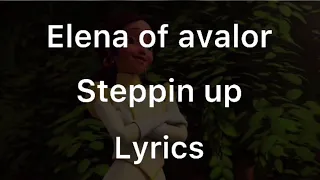 Elena of avalor steppin up Lyrics