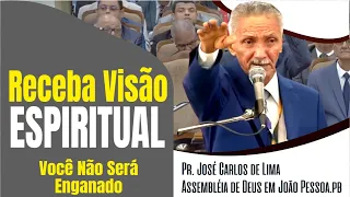 Pr. José Carlos de Lima - Tem Alguém Querendo Enganar Você. Receba Visão Espiritual