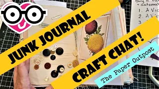 JUNK JOURNAL Craft Chat! Answering Questions! SCRAPPY CONTEST WINNERS!! The Paper Outpost! :)