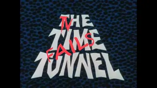 TV Fails: The Time Tunnel Episode 12 - The Death Trap