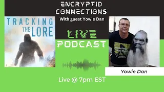 Yowie Dan from the new film “Tracking the Lore” is with us tonight to discuss Australian Cryptids