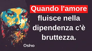 Frasi, citazioni e aforismi di Osho