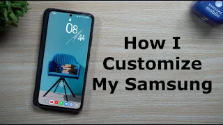 How I Customized My Samsung