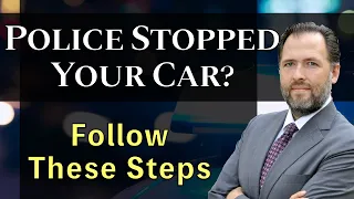 Police Stopped Your Car? Follow These Steps! (2024)