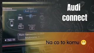 Audi A4/A5/A6/A7 B8 C7 - Audi Connect- A na co to komu?/ Who needs it for?