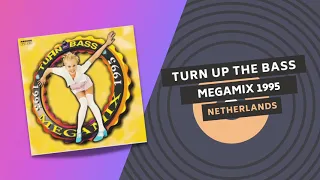 Turn Up The Bass Megamix (1995 Arkade - Netherlands)