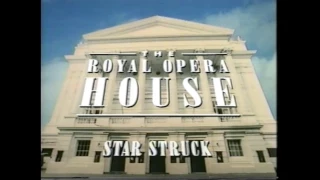 ¨Star Struck¨ - (Episode 1) - The Royal Opera House - (TV Documentary from the BBC) - 1996