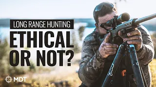 Ethics of Long-Range Hunting - How Far Is Too Far?