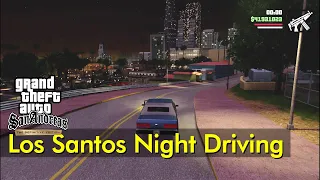 Night Driving Around Los Santos | GTA: San Andreas - Definitive Edition