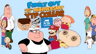 Family Guy 25th Anniversary YTP Collab