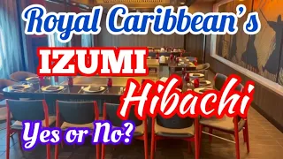 Royal Caribbean Izumi Hibachi Menu and Food Japanese Specialty Restaurant