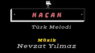 Kaçak Orjinal Dizi Müzikleri I Türk Melodi