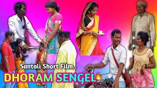 DHORAM SENGEL //  New Santali Short Film 2023 //  New Santali Short Video // Anil Chandra Mandi.