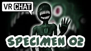 [VRChat] Scaring vrchat users with specimen 2