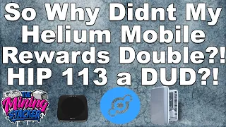 Why Didn't My Helium Mobile Wifi Hotspots Rewards Double After HIP 113 ? How Much Is It Earning Now?