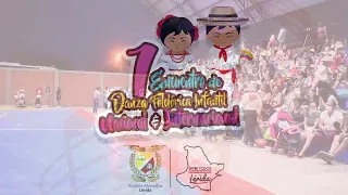 2Dia de Festival, 1mer encuentro Nacional e Internacional de Danza Folclórica Infantil/2022