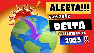 ALERTA⚠️ ¿VARIANTE DELTA DEL CORONAVIRUS EN EL 2023? - CIENTÍFICOS ALERTAN SOBRE SUBVARIANTE DELTA 😱