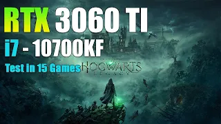 RTX 3060 TI + i7 10700KF | Test in 15 Games - 1440p