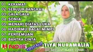 TIYA NURAMALIA FULL ALBUM "KERAMAT,SEBUJUR BANGKAI,GALA-GALA" DANGDUT COVER TERBARU 2024