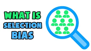 What is Selection Bias | Explained in 2 min