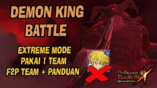 Demon King Battle "Extreme Mode" | Gimmick + Panduan | F2P Team | Only 1 Team - 7DSGC