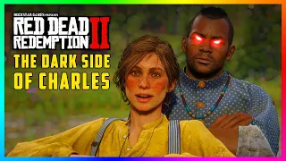 The DARK Side Of Charles Smith That You NEVER Knew About In Red Dead Redemption 2! (RDR2)