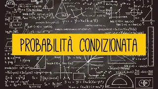 MATEMATICA: Probabilità Condizionata