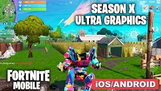 FORTNITE MOBILE - Season X Ultra Graphics 60 FPS Gameplay (Android/iOS)