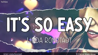 It's so Easy | by Linda Ronstadt | KeiRGee Lyrics Video