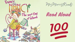 FANCY NANCY THE 100TH DAY OF SCHOOL   Read Aloud