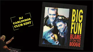 Big Fun - Blame it on the boogie (Dj Carlinhos Club Edit 175) 1990