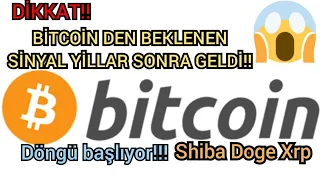 DİKKAT BTC DEN BEKLENEN SINYAL YILLAR SONRA GELDI BIR DONGU MU BASLIYOR #shiba #xrp #doge analiz