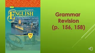 English lesson. Form 7. Ukraine. Kyiv. Grammar Revision. ( Textbook by A. Nesvit, p. 156, 158)