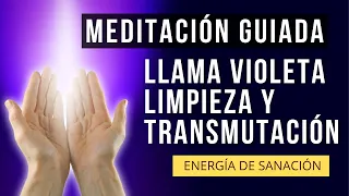 🔥💜 MEDITACIÓN GUIADA DE LA LLAMA VIOLETA | TRANSMUTA LA ENERGÍA | LIMPIEZA Y SANACIÓN ENERGÉTICA