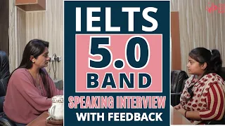 IELTS Speaking Interview 5.0 Band with Feedback