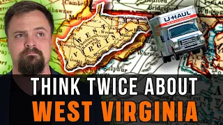 AVOID Moving to West Virginia - UNLESS you can handle these 5 things