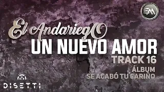 El Andariego - Un Nuevo Amor | Música Popular