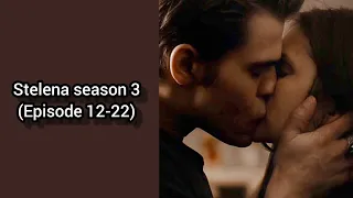 stelena season 3 (Episode 12-22)