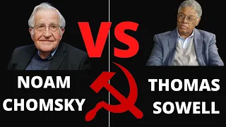 Thomas Sowell vs Noam Chomsky on Socialism